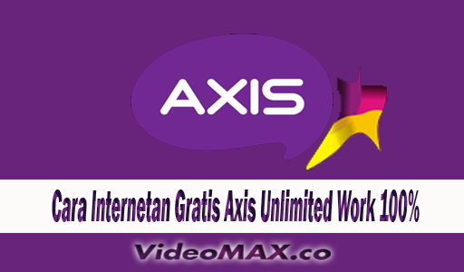 Tips Trik Cara Internetan Gratis Axis Terbaru Unlimited Work 100