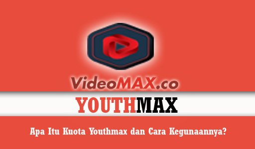 Kuota Youthmax dan Cara Kegunaannya