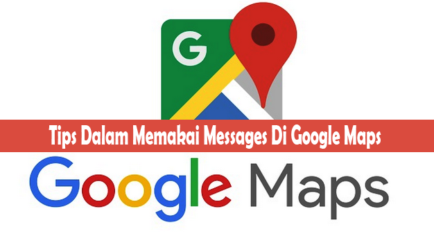 Messages Di Google Maps