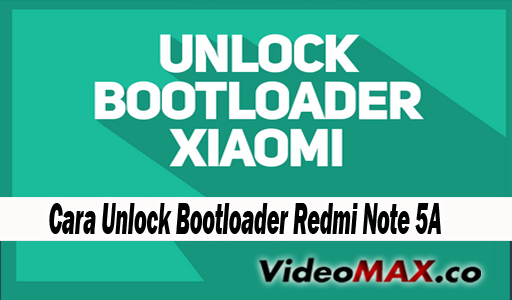 Unlock Bootloader Redmi Note 5A