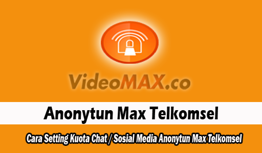 Anonytun Max Telkomsel