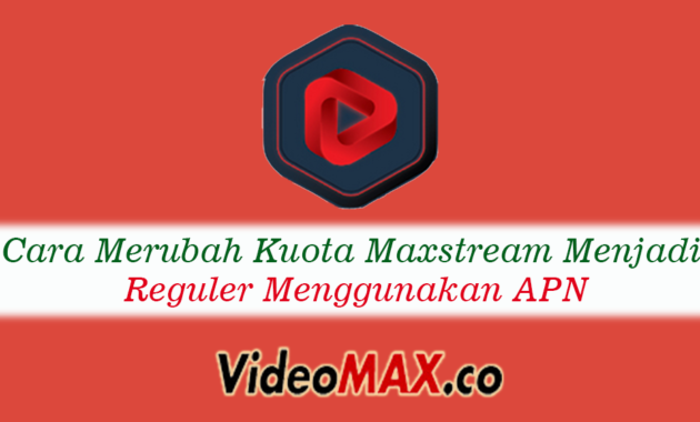 Cara Merubah Kuota Maxstream