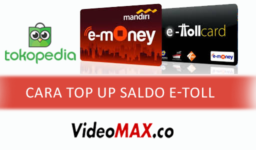 Cara Top Up E-Toll Mandiri E-Money Via Tokopedia