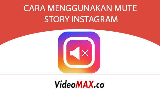 cara menggunakan mute story instagram