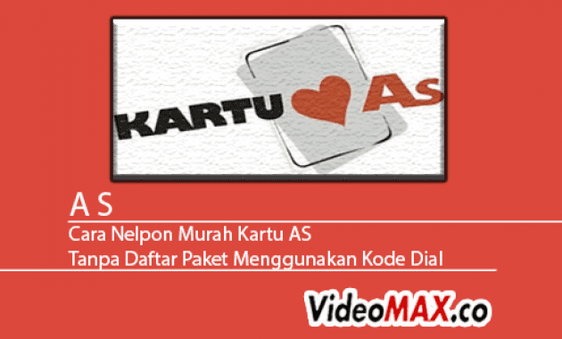 Cara Nelpon Murah Kartu As Tanpa Daftar Paket Menggunakan Kode Dial