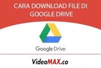 CARA DOWNLOAD FILE DI GOOGLE DRIVE