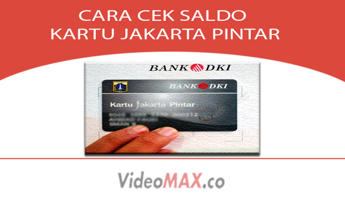 Cara Cek Saldo Kartu Jakarta Pintar