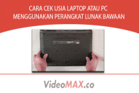 Cara Cek Usia Laptop atau PC