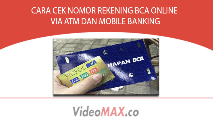 Cara Cek Nomor Rekening Bca Online Via Atm Dan Mobile Banking