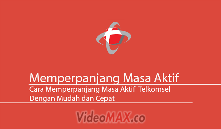 Cara Memperpanjang Masa Aktif Telkomsel 