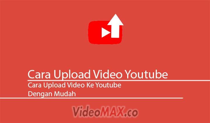 Cara Upload Video Youtube