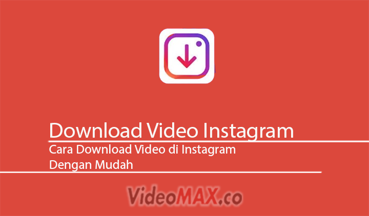 Cara Download Video di Instagram