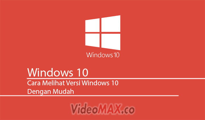 Cara Melihat Versi Windows 10