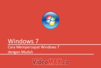 Cara Mempercepat Windows 7