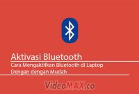 Cara Mengaktifkan Bluetooth di Laptop