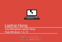 Cara Mengatasi Laptop Hang