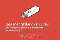 Cara Menghilangkan Virus di Flashdisk