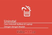 Cara Uninstall Aplikasi di Laptop