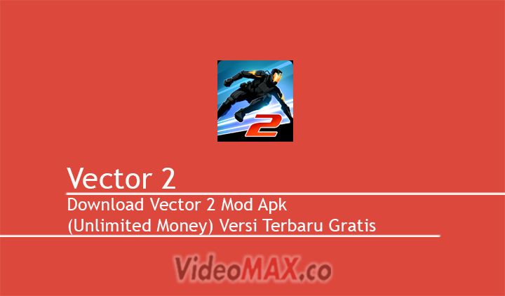 Vector 2 Mod Apk