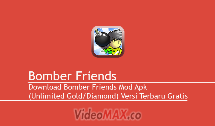 Bomber Friends Mod Apk