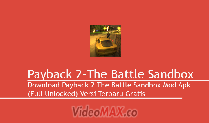 Payback 2 The Battle Sandbox Mod Apk