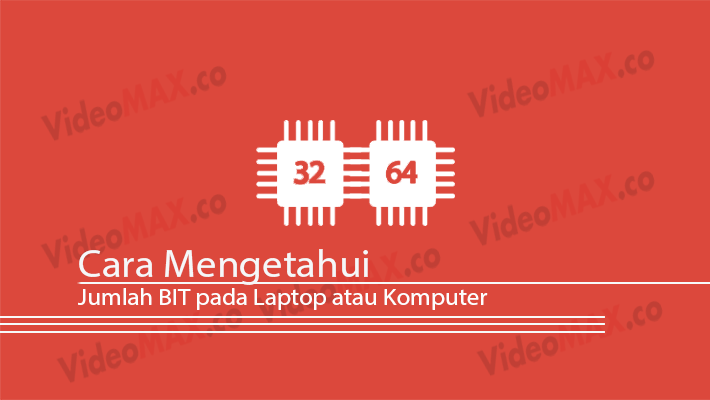 Cara Mengetahui Bit Laptop